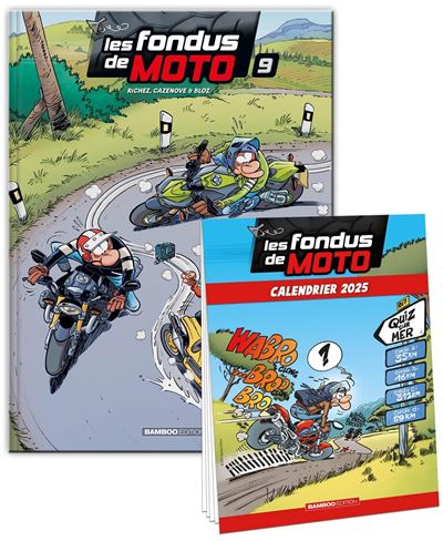 Les Fondus de moto - tome 09 + calendrier 2025 offert - Hervé Richez - Bamboo Eds - cartonné - Bande dessinée