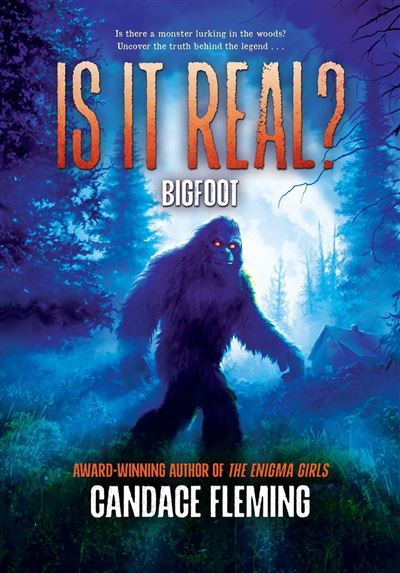 Is It Real? Bigfoot - Candace Fleming - Scholastic Focus - ebook (ePub) - Livre