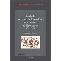 La Spoliation Des Biens Juifs En Lot-et-Garonne 1941-1944 – Alexandre Doulut – 1ère édition – Histoire