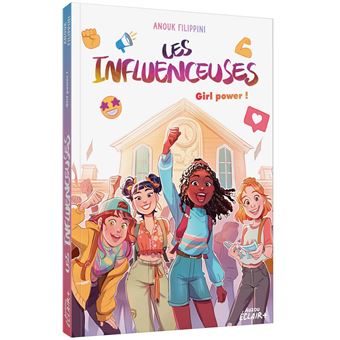 Les Influenceuses - Les Influenceuses, T04 - 1