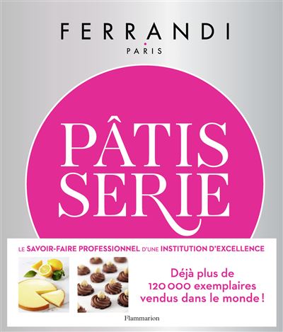 FERRANDI COURS DE PATISSERIE - gebonden - Paris Ferrandi, Rina