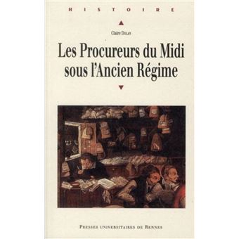 Procureurs du midi sous l ancien regime - 1