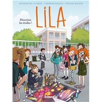 LILA - Tome 07 DIRECTION LES ETOILES !