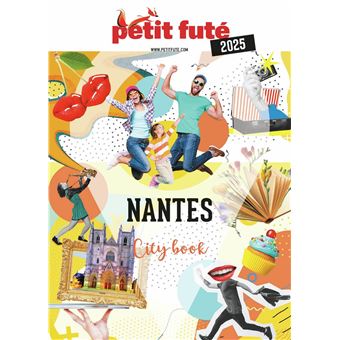 Guide Nantes 2025 Petit Futé