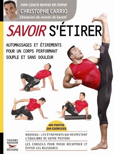 Savoir s'etirer Automassages et étirements pour un corps performant ...