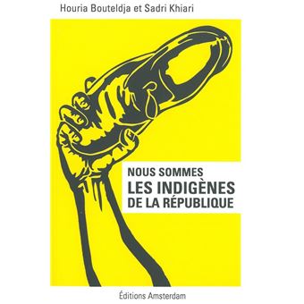 Nous sommes les indigènes de la République - 1