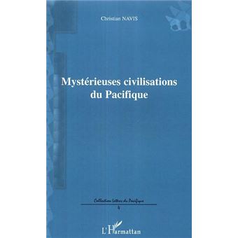 Mystérieuses civilisations du Pacifique - 1