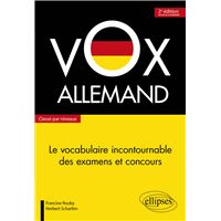 Vox Allemand. Le vocabulaire incontournable des examens et concours classé par niveaux - 2e édition