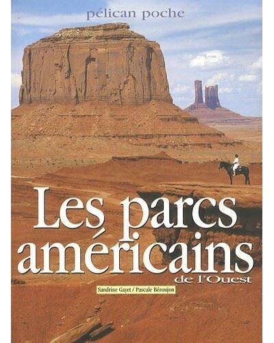 Les parcs américains de l'ouest - Pascale Béroujon - Poche
