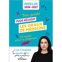Ton guide pour réussir les oraux de médecine - PASS et LAS 2026-2027