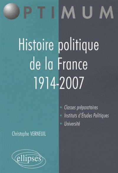 Histoire politique de la France. 1914-2007