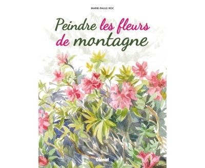 Peindre les fleurs de montagne