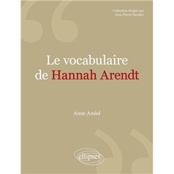 Le vocabulaire de Hannah Arendt - 1