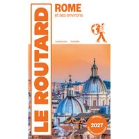 Guide du Routard Rome et ses environs 2027