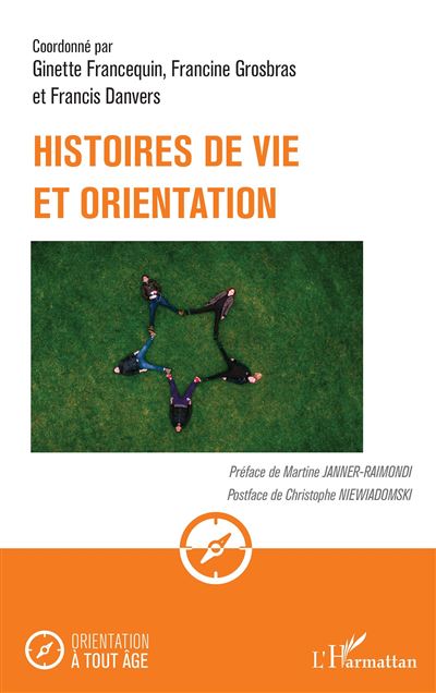 Histoires de vie et orientation - Ginette Francequin - L'harmattan - broché - Etude - L'harmattan
