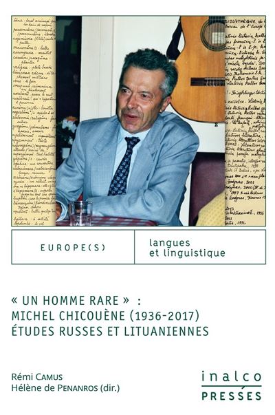 Un homme rare, Michel Chicouène (1936 – 2017) : études russes et lituaniennes.