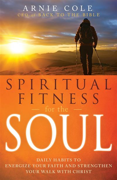 Spiritual Fitness for the Soul Daily Habits to Energize Your