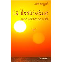 La liberté vécue avec la force de la foi