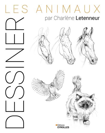 Dessiner les animaux - Charlène Letenneur (2024)