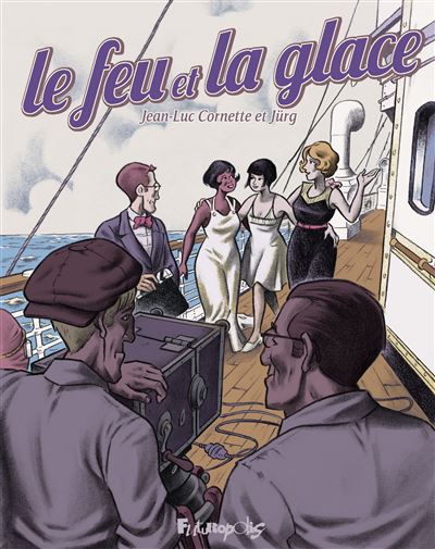 Le Feu et la Glace - Jean-Luc Cornette, Jürg (2024)