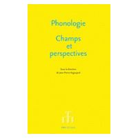 Phonologie - champs et perspectives