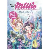 Millie et le royaume des sirènes - Tome 3 Chez le roi Corail