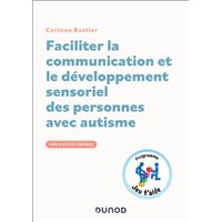 Faciliter la communication et le développement sensoriel des personnes avec autisme