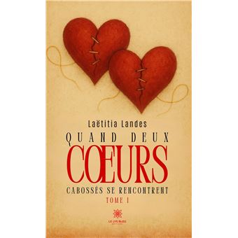 Quand deux coeurs cabossés se rencontrent - 1