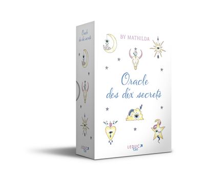 Oracle des dix secrets - Mathilda BY - Leduc S. - Boîte ou accessoire - Jeux livres objets - Leduc S