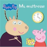 Peppa Pig - Ma maîtresse