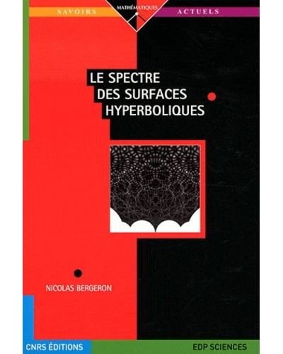 Spectre des surfaces hyperboliques (le) - N. Bergeron - broché