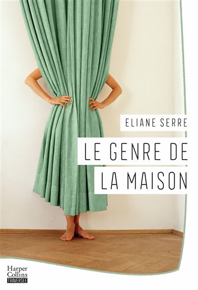 Le Genre de la maison - Eliane Serre (2024)