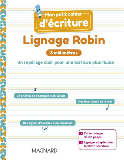Mon petit cahier d'écriture - Lignage Robin 3 mm (2021) - Cahier Cycle 1,  CP, GS, Français - broché - Célia Cheynel - Achat Livre