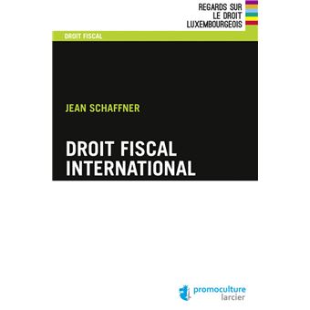 Droit Fiscal International Broch Jean Schaffner Achat Livre Ou droit-fiscal-international-broch-jean-schaffner-achat-livre-ou