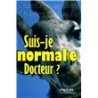Suis-je normal(e) docteur ?