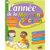 L'annee de la moyenne section 4-5 ans - tout pour reussir en maternelle