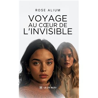 Voyage au coeur de l'invisible - 1