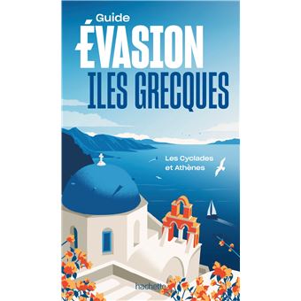 Iles grecques - Îles Cyclades et Athènes Guide Evasion - 1
