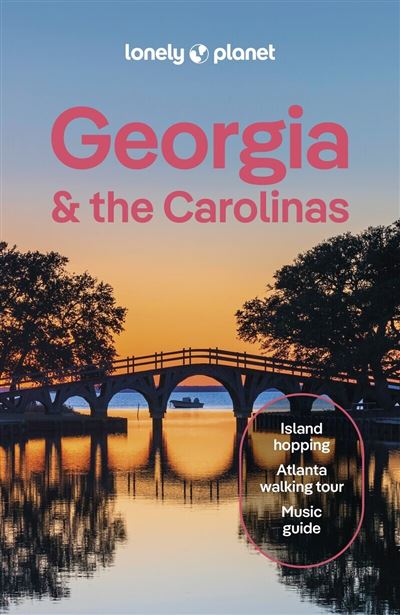 Lonely Planet Georgia & The Carolinas 4Ed -Anglais