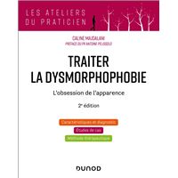 Traiter la dysmorphophobie