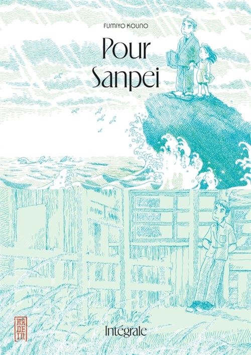 Pour Sanpei - intégrale - Fumiyo Kouno - broché