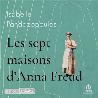 Les Sept maisons d'Anna Freud - 1