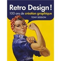 Retro Design ! - 100 ans de création graphique
