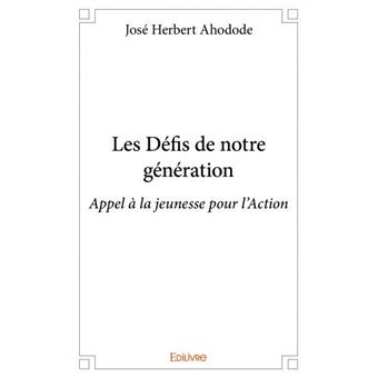 Les défis de notre génération - 1
