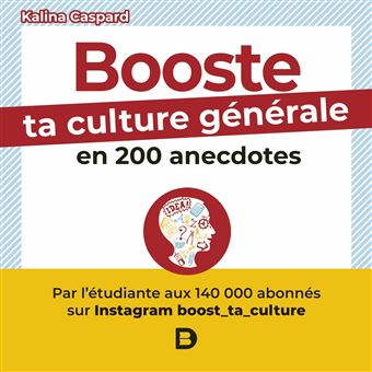 Booste ta culture générale en 200 anecdotes - 1