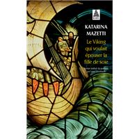Le Viking qui voulait épouser la fille de soie
