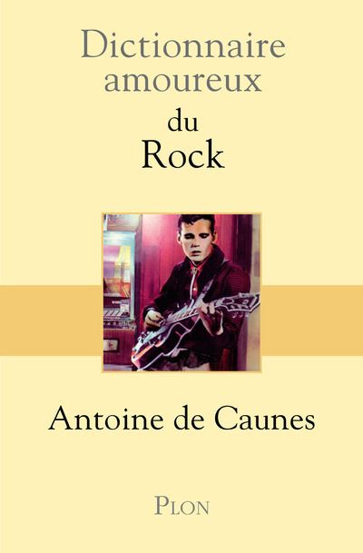 Intw vidéo D'Antoine De Caunes - Dictionnaire amoureux du rock