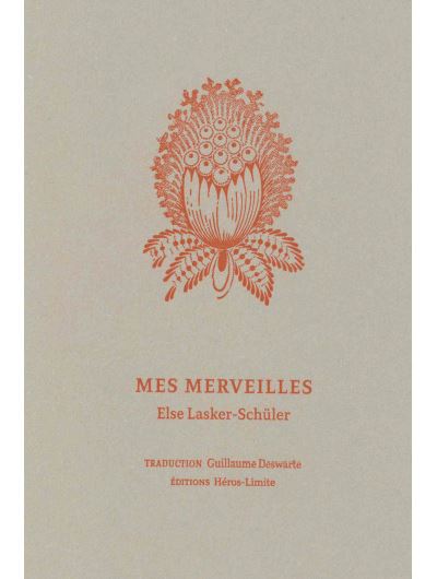 Mes merveilles - Else Lasker-Schüler - broché
