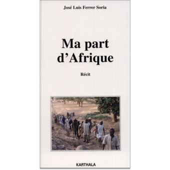 Ma part d'Afrique - récit - 1