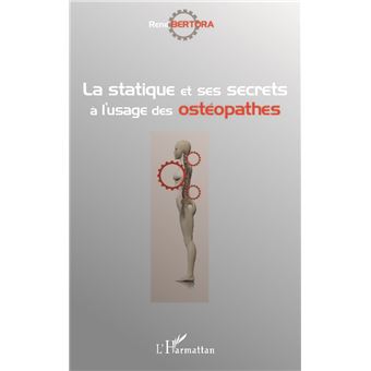 La statique et ses secrets à l'usage des ostéopathes - 1